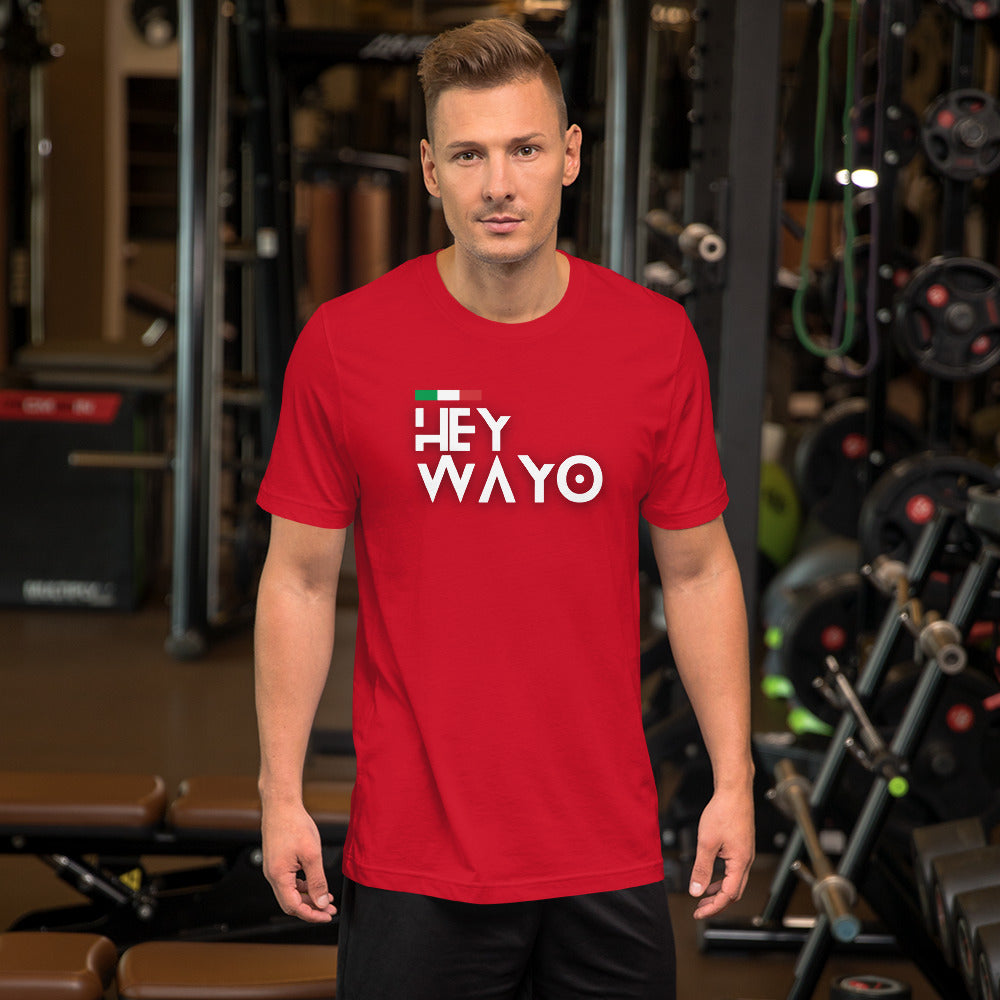 Hey Wayo - Unisex t-shirt