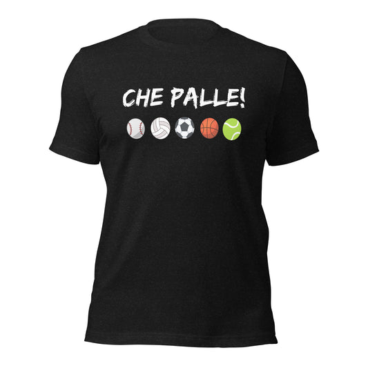 Che Palle - Unisex t-shirt