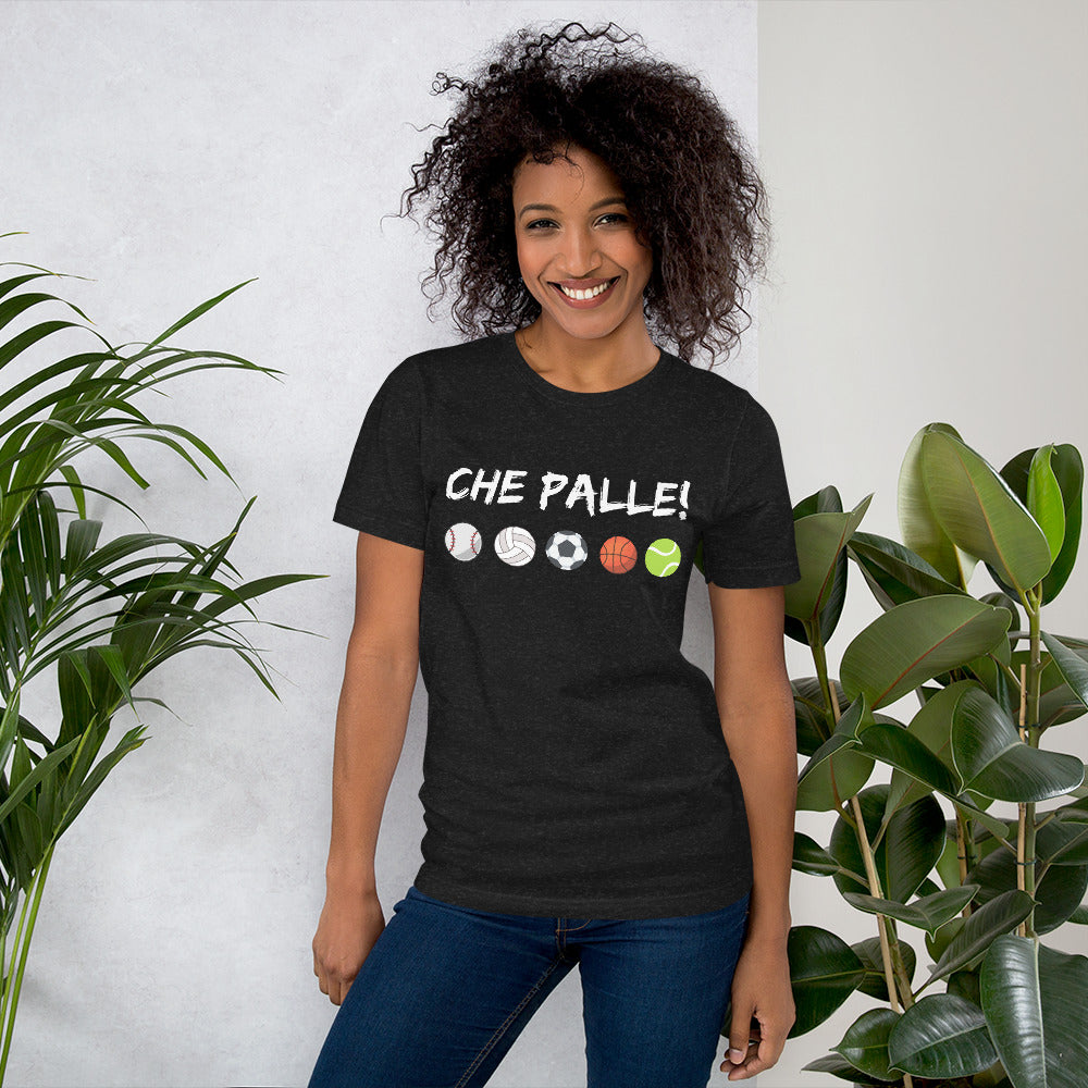 Che Palle - Unisex t-shirt